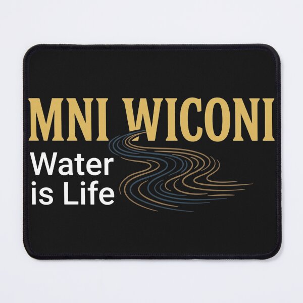 Item preview, Mni Wiconi Water Is Life - Standing Rock Protectors Tribute Design designed and sold by GeniePixel.