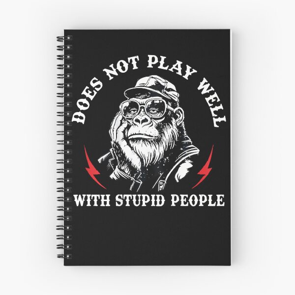Item preview, Does Not Play Well With Stupid People Monkey designed and sold by Mdcazeem.
