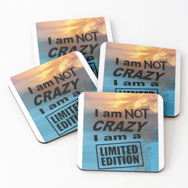 Item preview, I am Not Crazy, I am a Limited Edition designed and sold by V8Green.