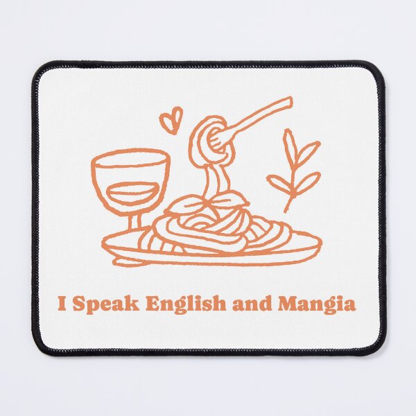 Item preview, I Speak English and Mangia designed and sold by Mindful Muse.