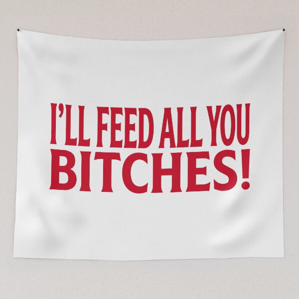 Item preview, I'll Feed All You Bitches - Funny Cooking Joke designed and sold by abstractsmile.