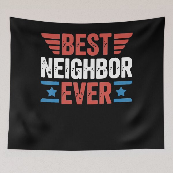 Item preview, Best Neighbor Art, Neighborhood Neighbor Lover  designed and sold by Mdcazeem.