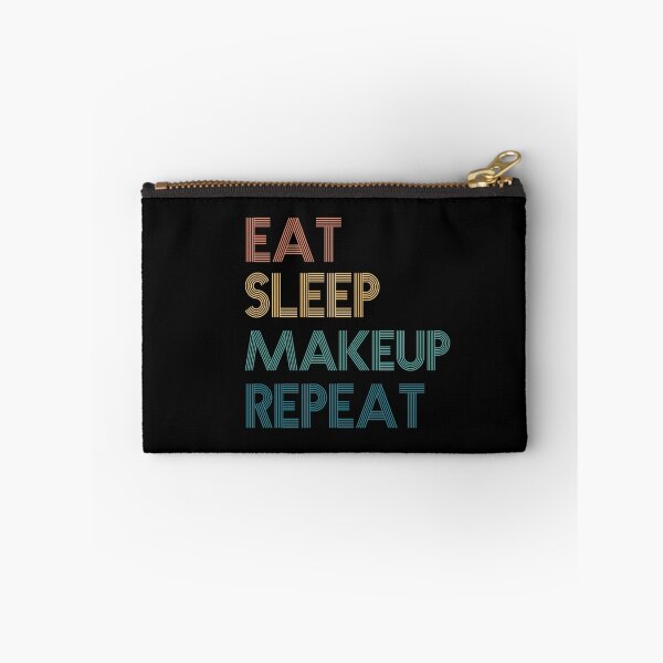 Item preview, Eat Sleep Makeup Repeat - Gift For Makeup Fans designed and sold by kindxinn.