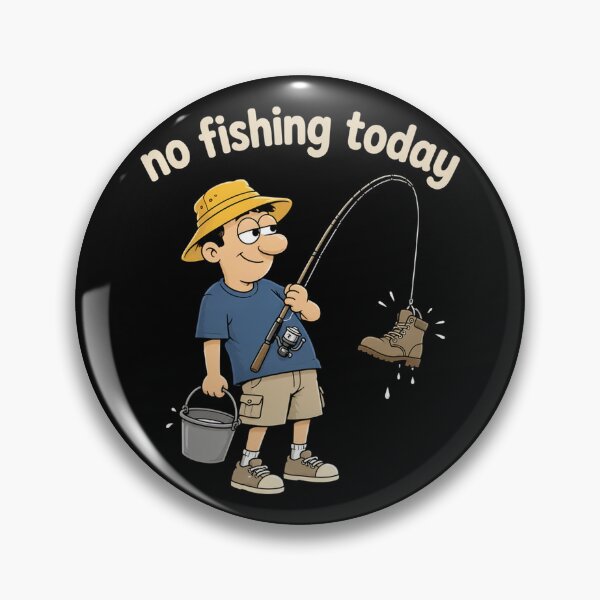 Item preview, Funny Fishing Lover, No Fishing Today designed and sold by OlakunleOloroz.