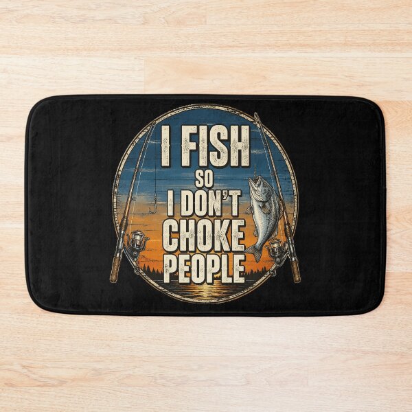 Item preview, I Fish So I Dont Choke People Fun Hilarious Saying Fishing designed and sold by OlakunleOloroz.