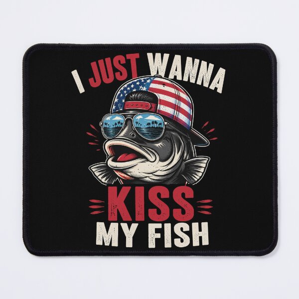 Item preview, I Just Wanna Kiss My Fish Funny Sarcastic Patriotic USA designed and sold by OlakunleOloroz.