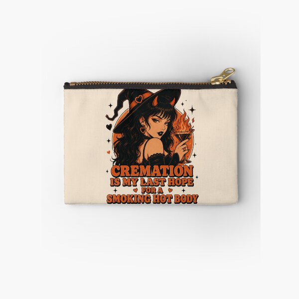 Item preview, Cremation is My Last Hope for A Smoking Hot Body designed and sold by KrzysztofART.