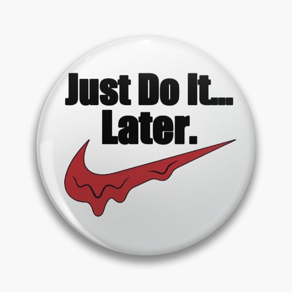 Item preview, Just Do It Later Funny Swoosh Parody designed and sold by drhett09.