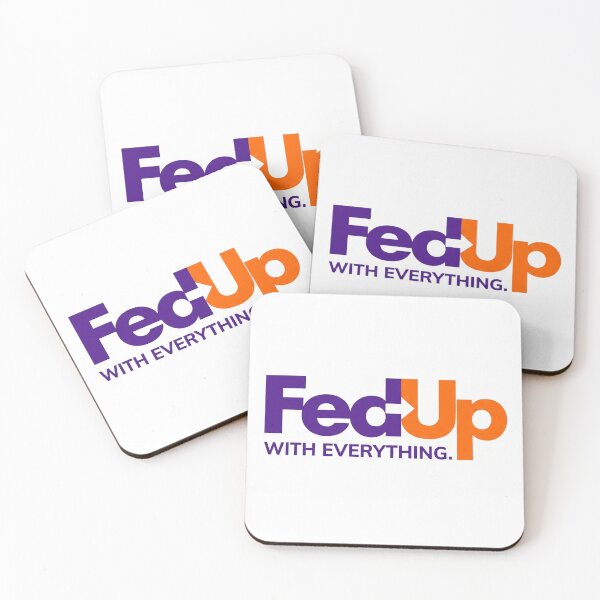 Item preview, FedUp With Everything Corporate Parody designed and sold by drhett09.