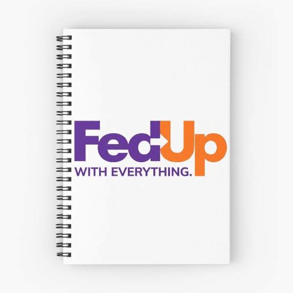 Item preview, FedUp With Everything Corporate Parody designed and sold by drhett09.