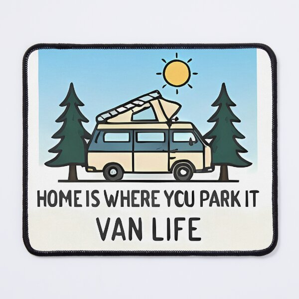 Item preview, Home is Where You Park It - Van Life Adventure designed and sold by Verdiami.