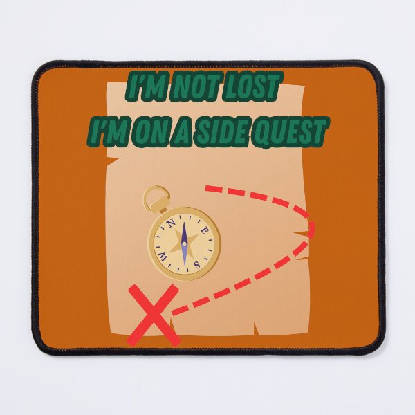 Item preview, I'm not lost, I'm on a side quest - video game meme designed and sold by FantaSphere.