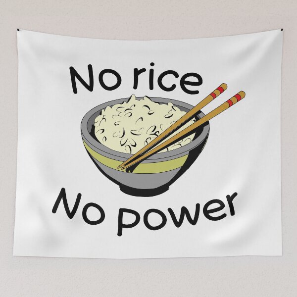 Item preview, No rice No power (Colored) designed and sold by HungarianSailor.