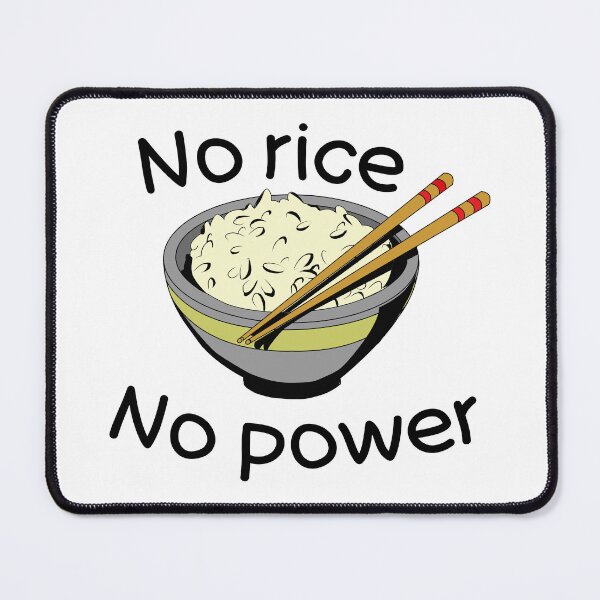 Item preview, No rice No power (Colored) designed and sold by HungarianSailor.