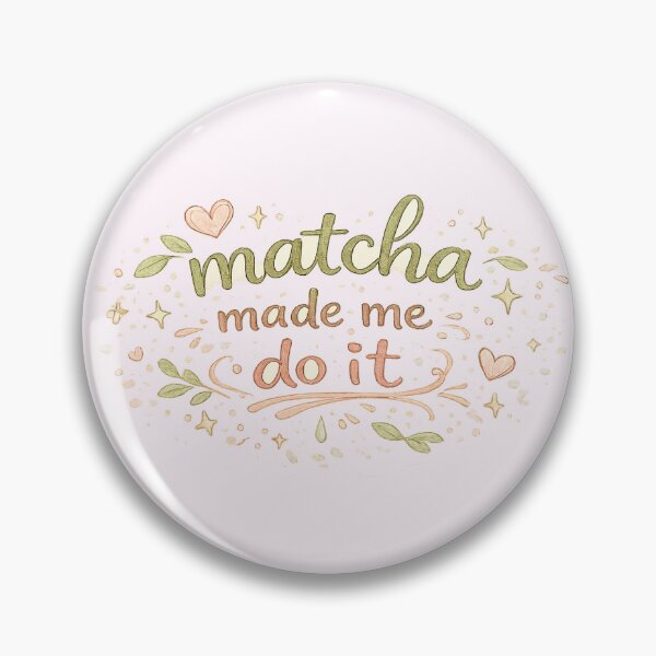 Item preview, Matcha Made Me Do It | Funny Matcha Lover Design designed and sold by My Gluten Free Life UK.