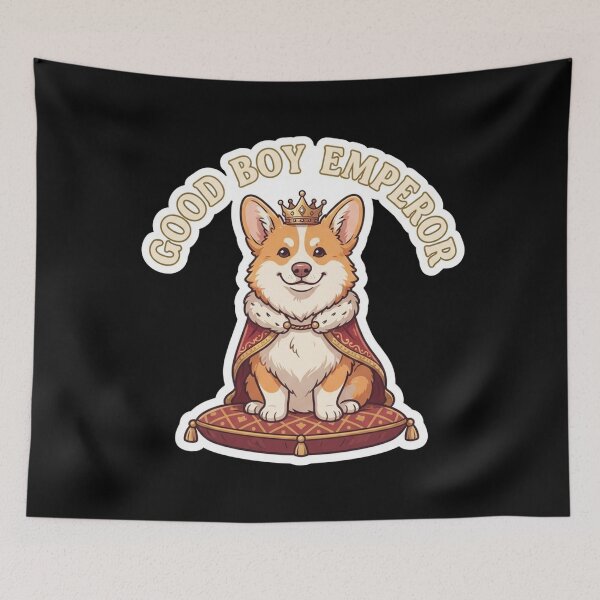 Item preview, Royal Corgi Emperor Good Boy designed and sold by Owcomm.