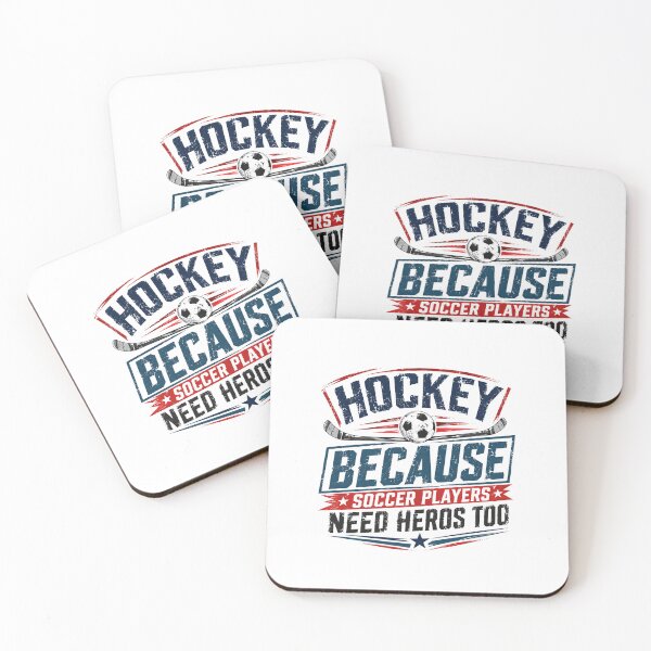 Item preview, Hockey Because Soccer Players Need Heroes Too Hockey Player Fan Sports Humor designed and sold by RetroMini2026.