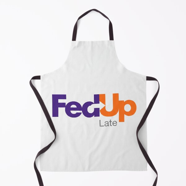Item preview, FedUp Express Late Delivery Parody designed and sold by drhett09.