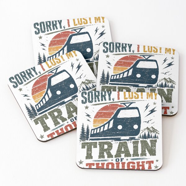 Item preview, Sorry I Lost My Train Of Thought Train Enthusiast Funny Humor designed and sold by SkeletonsDanger.