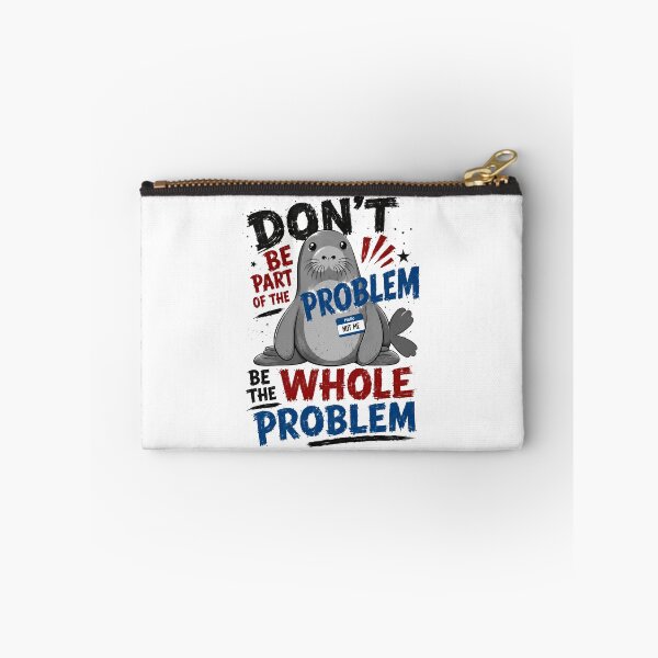 Item preview, Don't Be Part Of The Problem Be The Whole Problem Hi I'm Kevin Funny Seal Sarcasm Humor designed and sold by SkeletonsDanger.