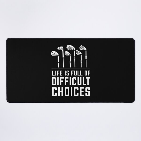 Item preview, Life Is Full of Difficult Choices Golf Shirt, Funny Golf T Shirt, Golf Club Selection Tee, Golfer Gift, Minimal Golf Graphic, Golf Humor Tee designed and sold by w1ckerman.