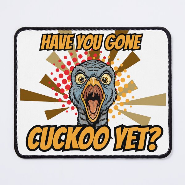 Item preview, Have You Gone Cuckoo Yet? Funny Crazy Bird Pop Art Shirt Birdwatching Pun Twitcher Funny Gift designed and sold by Neurospicy Trolls.