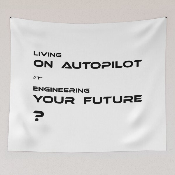 Item preview, LIVING ON AUTOPILOT OR ENGINEERING YOUR FUTURE?, Unique designed and sold by villacreativa.