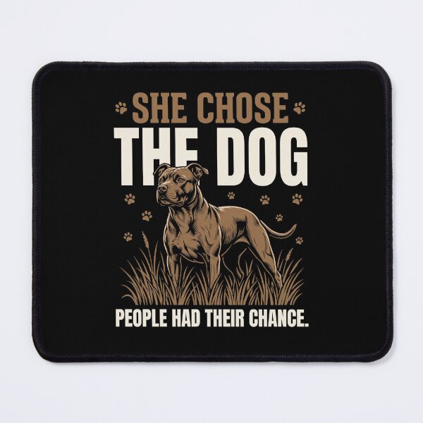 Item preview, She Chose The Dog People Had Their Chance Dog Mom Pet Lover designed and sold by SofenArt.