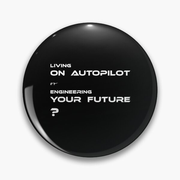 Item preview, LIVING ON AUTOPILOT OR ENGINEERING YOUR FUTURE?, Unique designed and sold by villacreativa.