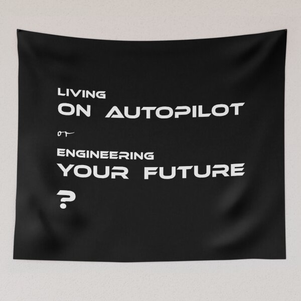 Item preview, LIVING ON AUTOPILOT OR ENGINEERING YOUR FUTURE?, Unique designed and sold by villacreativa.
