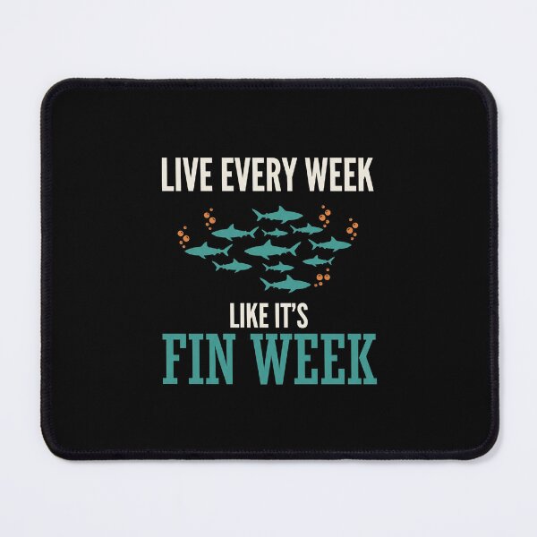 Item preview, Live Every Week Like It's Fin Week Shark Week Ocean Lover Fishing Enthusiast designed and sold by SofenArt.