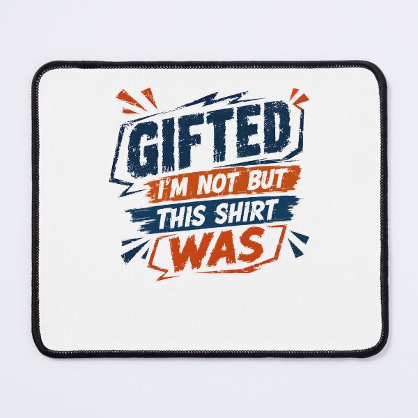 Item preview, Gifted I'm Not But This Was Funny Humorous Witty Present designed and sold by RetroMini2026.