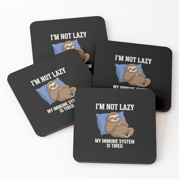 Item preview, I'm Not Lazy My Immune System Is Tired Funny Sloth Humor Sloth Lover Tired Person designed and sold by SofenArt.