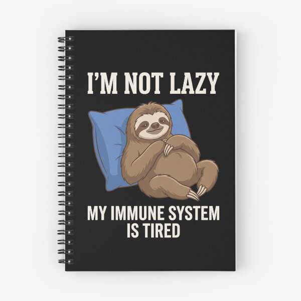 Item preview, I'm Not Lazy My Immune System Is Tired Funny Sloth Humor Sloth Lover Tired Person designed and sold by SofenArt.
