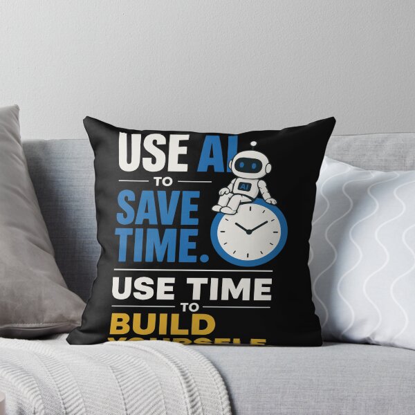 Item preview, Use AI to Save Time, Use Time to Build Yourself Inspirational Motivation for Productivity, Personal Growth, Artificial Intelligence, and Success Mindset designed and sold by Huddy-clothes.