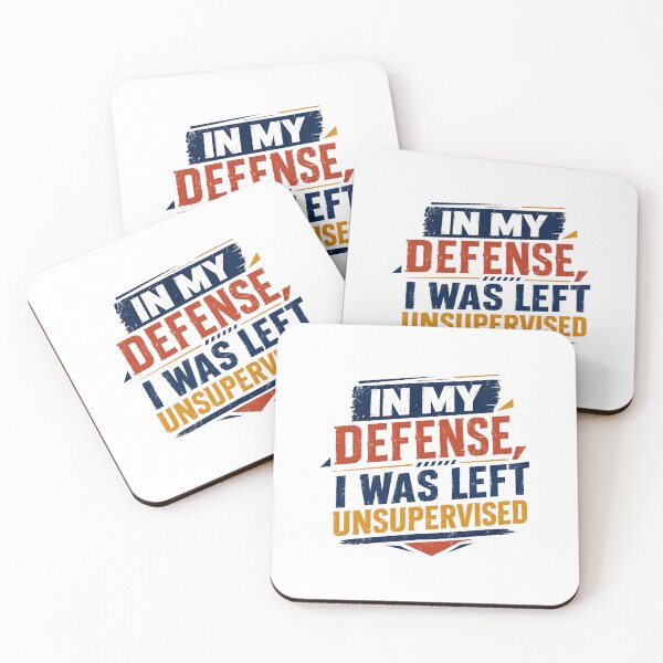 Item preview, In My Defense, I Was Left Unsupervised Funny Humor Quote Sarcastic Saying designed and sold by RetroMini2026.