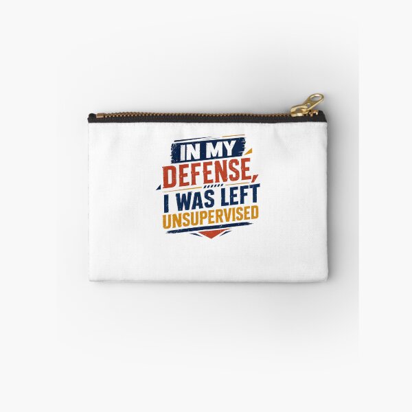 Item preview, In My Defense, I Was Left Unsupervised Funny Humor Quote Sarcastic Saying designed and sold by RetroMini2026.