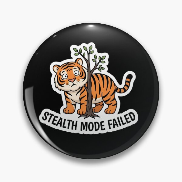 Item preview, Funny Cute Tiger Stealth Mode Failed designed and sold by Owcomm.