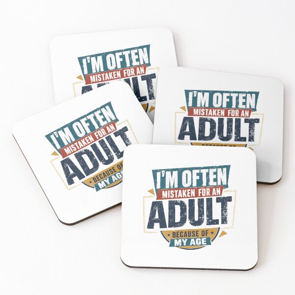 Item preview, I'm Often Mistaken For An Adult Because Of My Age Funny Quote Young Adult Humor designed and sold by RetroMini2026.