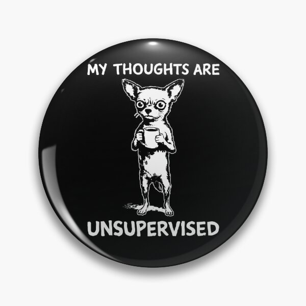 Item preview, My Thoughts Are Unsupervised designed and sold by caruku666.