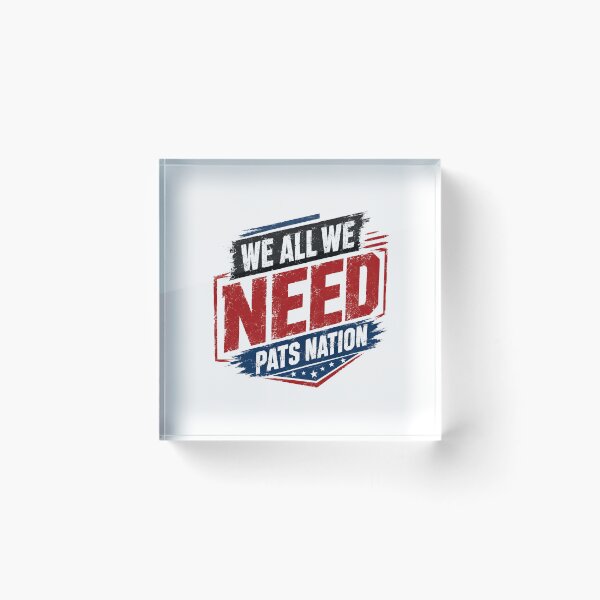 Item preview, We All We Need Pats Nation New England Patriots Football Supporter designed and sold by RetroMini2026.