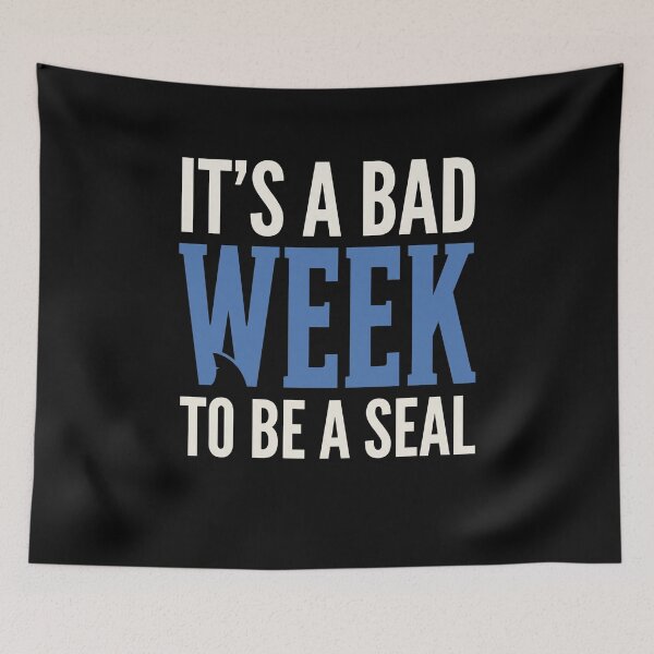 Item preview, It's A Bad Week To Be A Seal Dark Humor Sarcastic Quote Funny Meme designed and sold by SofenArt.