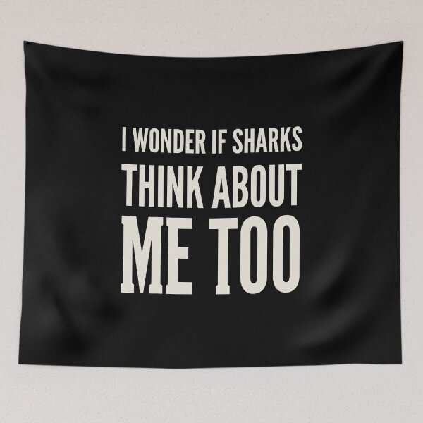 Item preview, I Wonder If Sharks Think About Me Too Shark Lover Ocean Humor Aquatic Fan designed and sold by SofenArt.