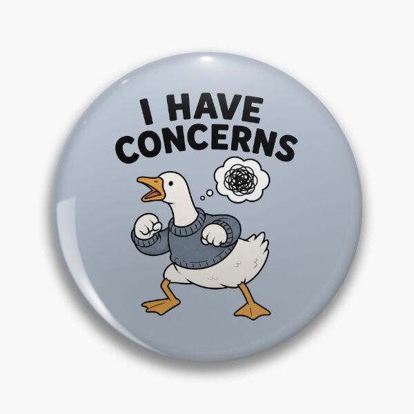 Item preview, I Have Concerns Funny Goose designed and sold by MonkiFlipp.