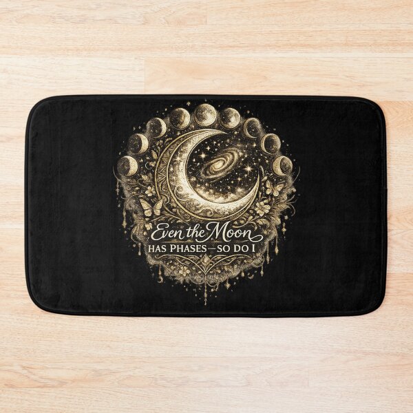 Item preview, Even the Moon Has Phases—So Do I designed and sold by 'VARI'.