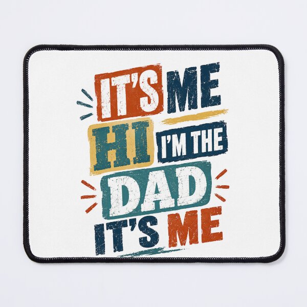 Item preview, It's Me Hi I'm The Dad It's Me Funny Father Dad Quote Gift designed and sold by RetroMini2026.