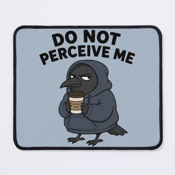 Item preview, Do Not Perceive Me Crow designed and sold by MonkiFlipp.