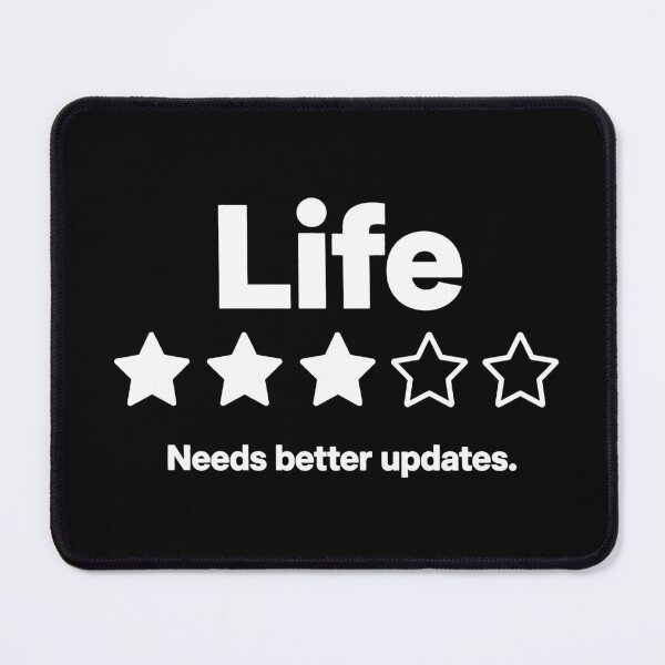 Item preview, Life 3 Star Review Needs Better Updates Funny Sarcastic Quote designed and sold by Toonify4U.