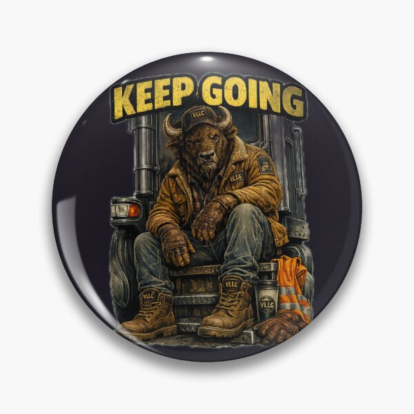 Item preview, ? KEEP GOING ⚡ VLLC INDUSTRIAL BISON WORK ETHIC ART designed and sold by VICTORY LIBERTY .