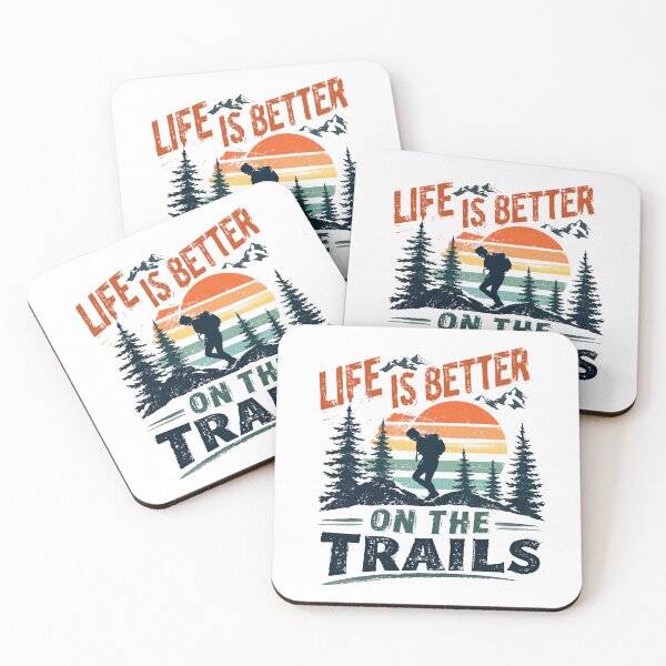 Item preview, Life Is Better On The Trails Hiking Lover Outdoor Adventure Hiker designed and sold by HumansStuck12.
